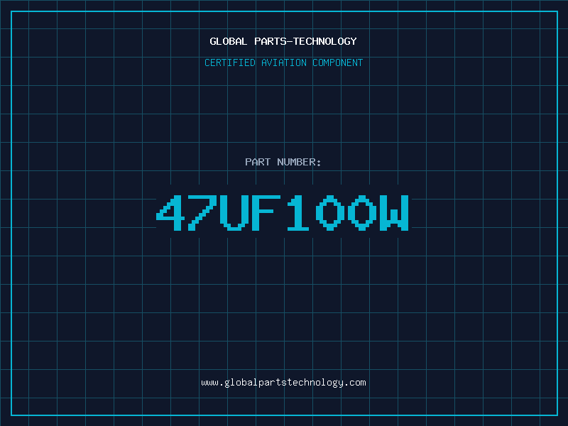 Aviation Part 47UF100W