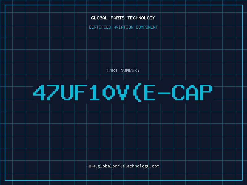 Aviation Part 47UF10V(E-CAP