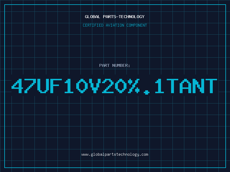 Aviation Part 47UF10V20%.1TANT