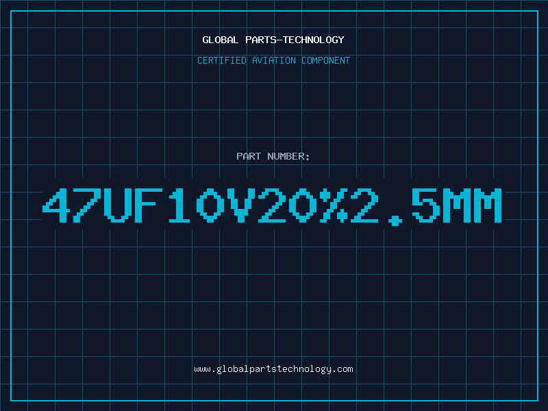 Aviation Part 47UF10V20%2.5MM