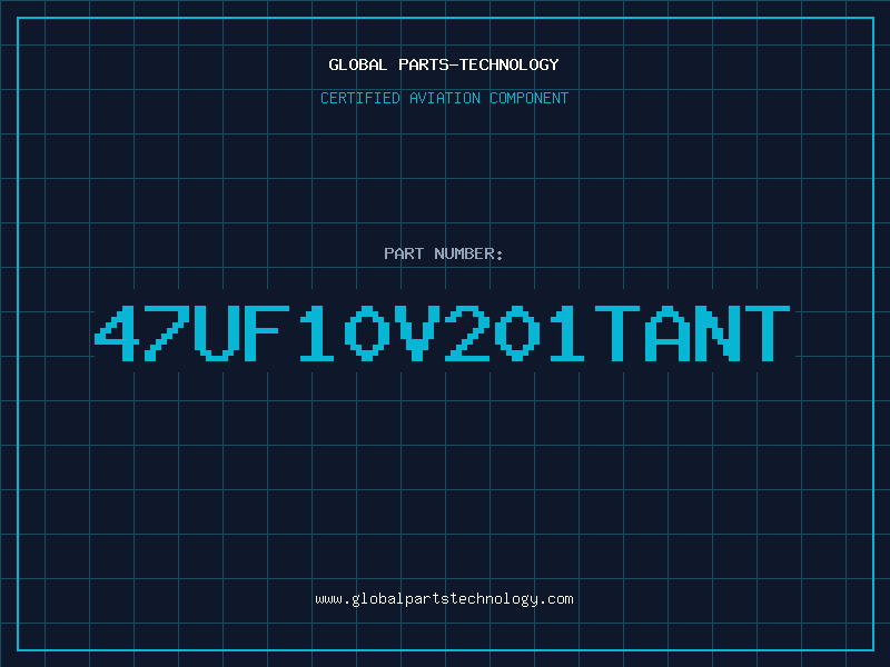 Aviation Part 47UF10V201TANT