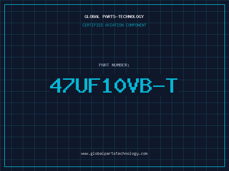 Aviation Part 47UF10VB-T