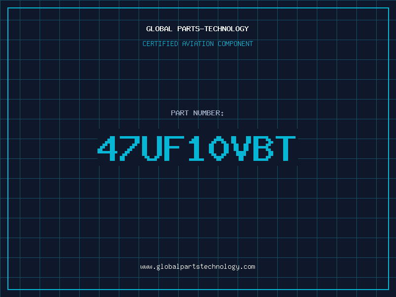 Aviation Part 47UF10VBT