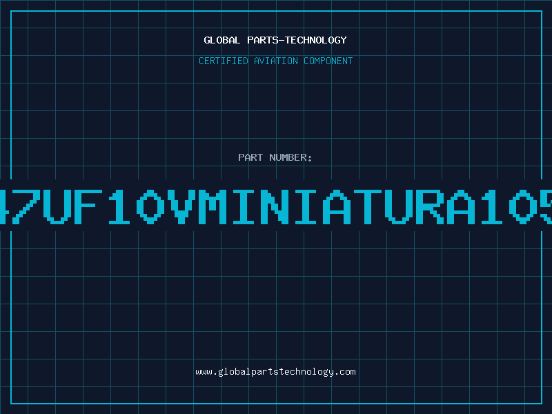 Aviation Part 47UF10VMINIATURA105