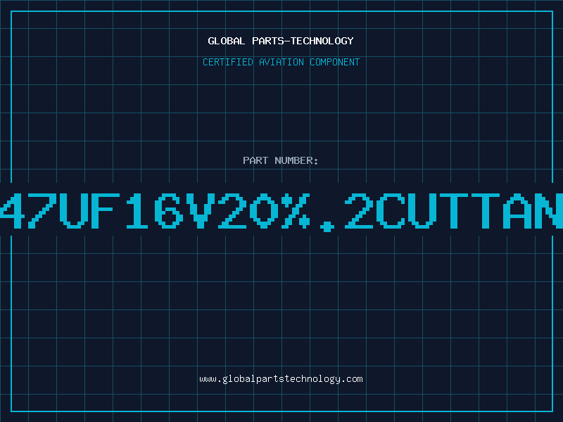 Aviation Part 47UF16V20%.2CUTTAN
