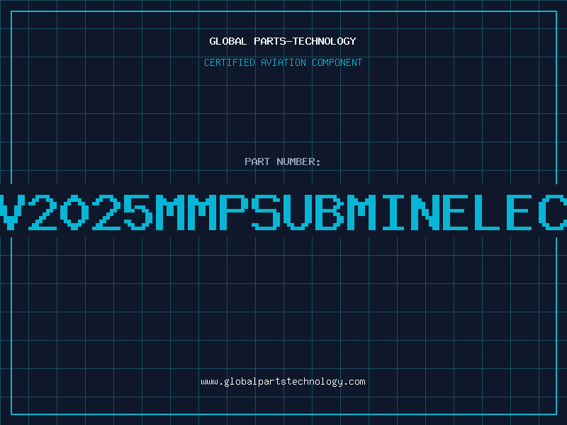 Aviation Part 47UF16V2025MMPSUBMINELECR7CAPA