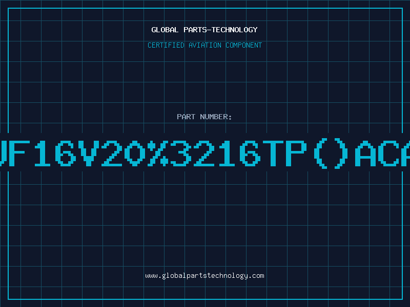 Aviation Part 47UF16V203216TPACASE