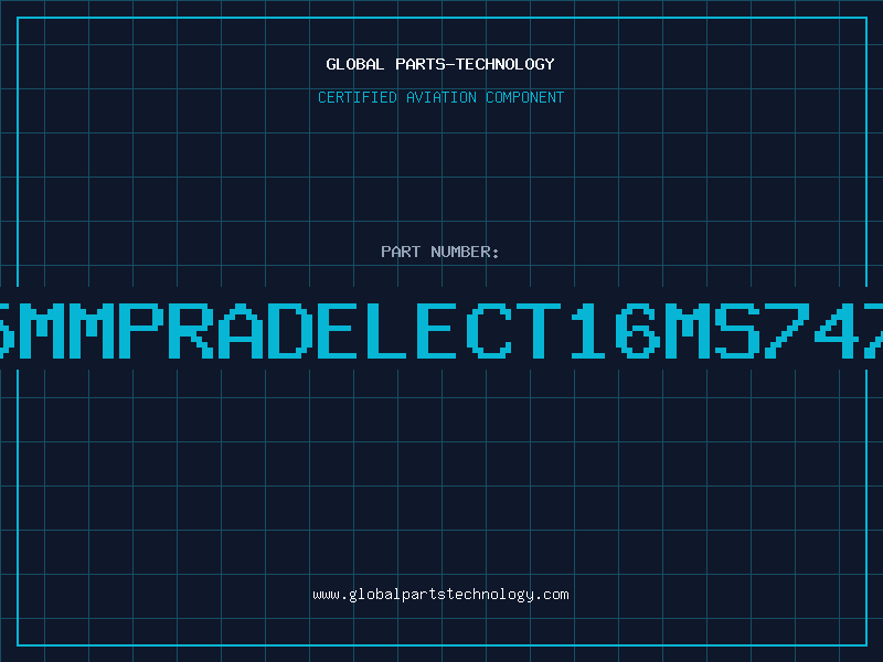Aviation Part 47UF16V5MMPRADELECT16MS747MFA0570