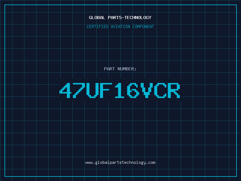 Aviation Part 47UF16VCR