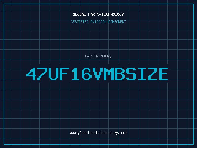 Aviation Part 47UF16VMBSIZE