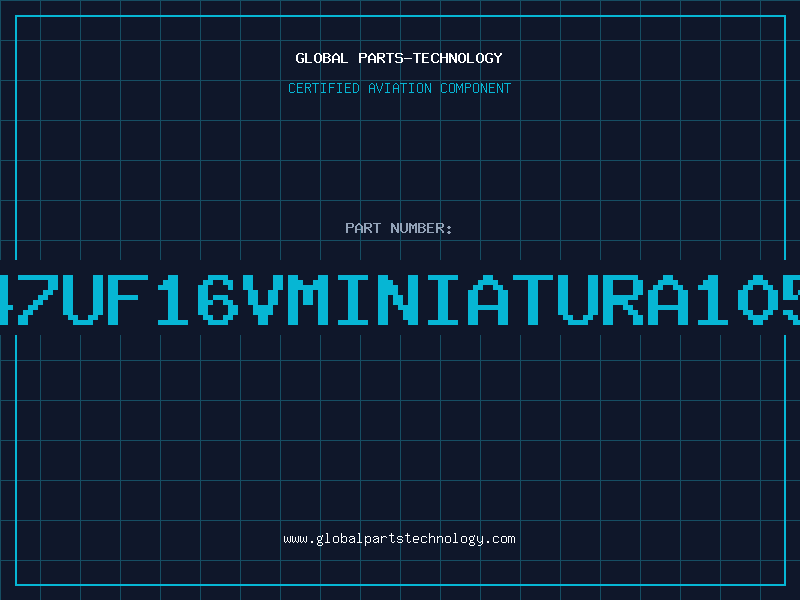 Aviation Part 47UF16VMINIATURA105