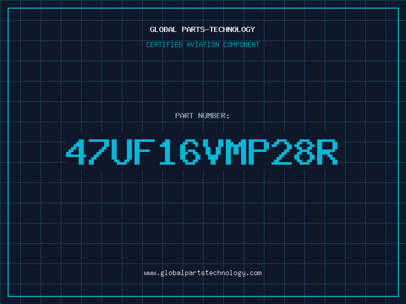 Aviation Part 47UF16VMP28R