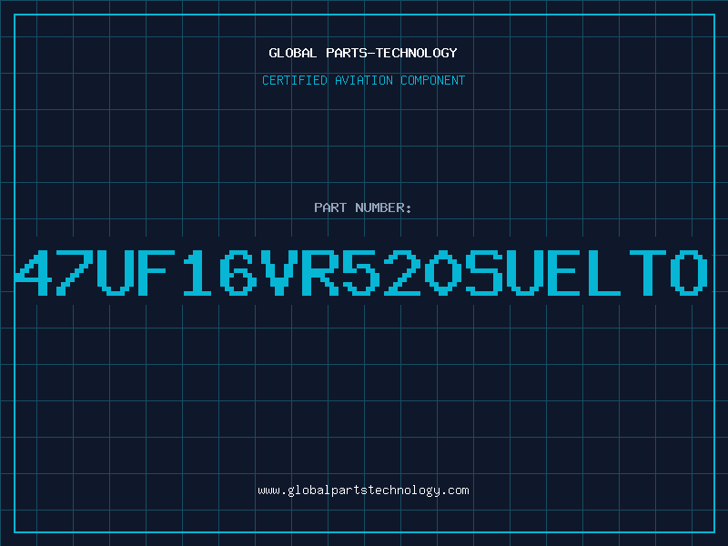 Aviation Part 47UF16VR520SUELTO