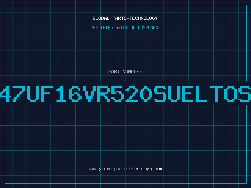 Aviation Part 47UF16VR520SUELTOS