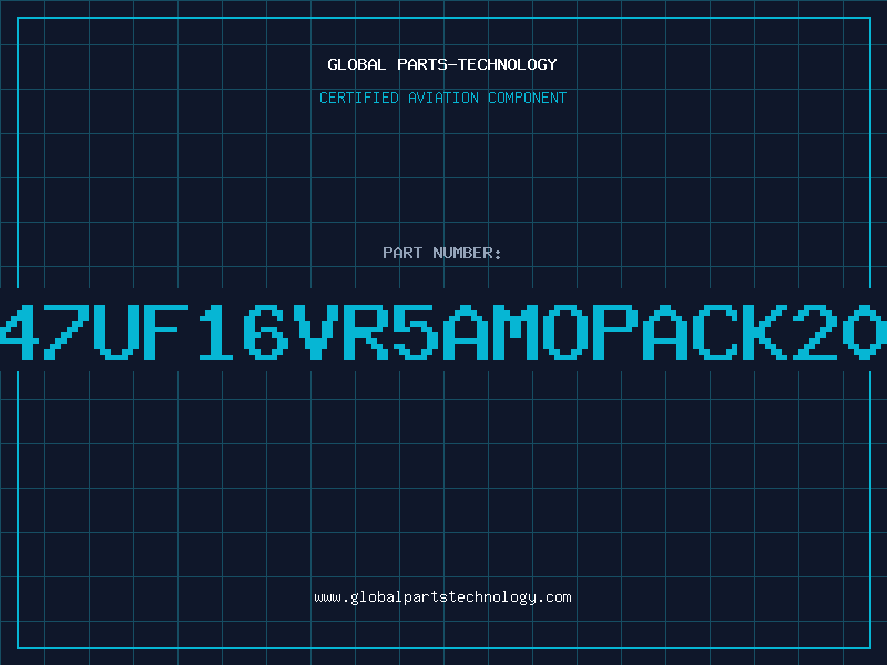 Aviation Part 47UF16VR5AMOPACK20