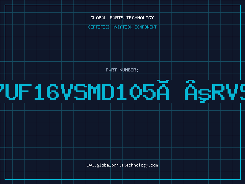 Aviation Part 47UF16VSMD105ÂºRVS6
