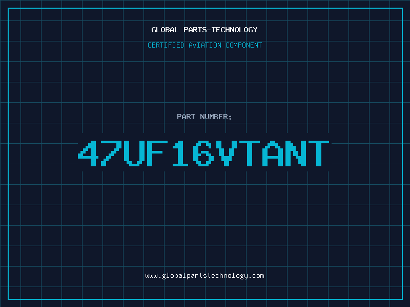 Aviation Part 47UF16VTANT