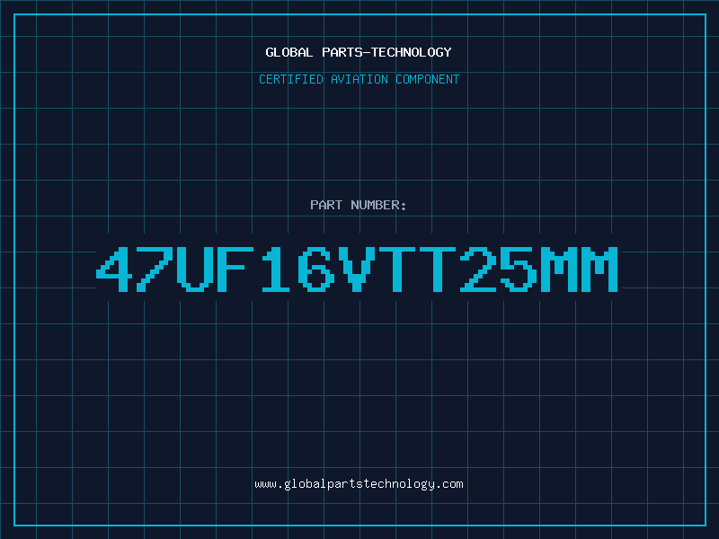 Aviation Part 47UF16VTT25MM