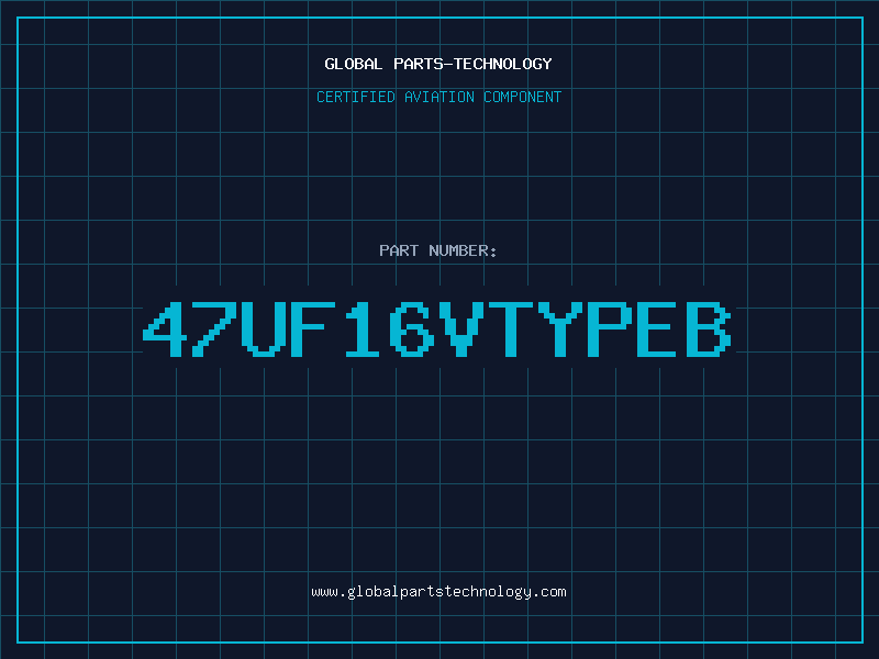 Aviation Part 47UF16VTYPEB