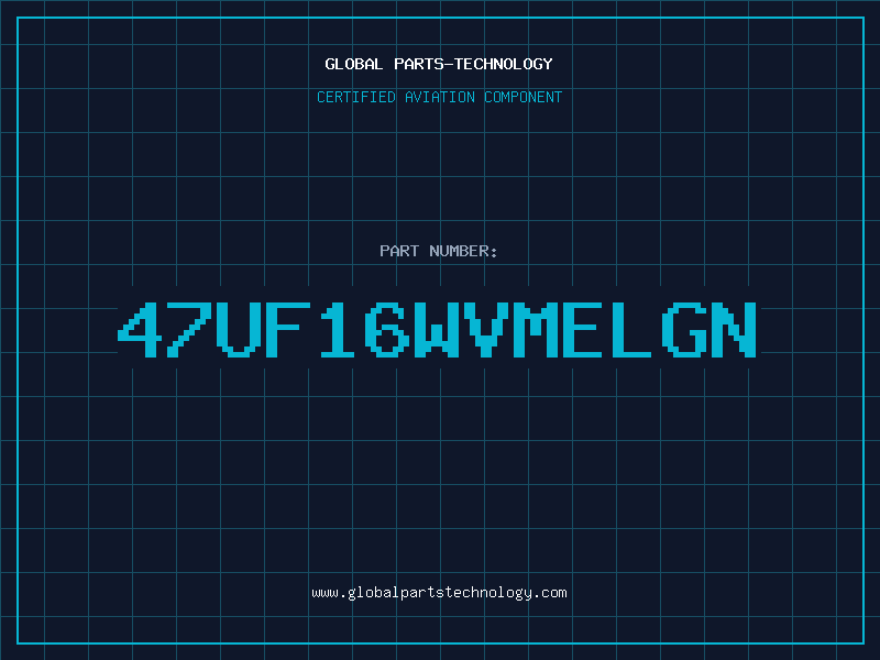 Aviation Part 47UF16WVMELGN