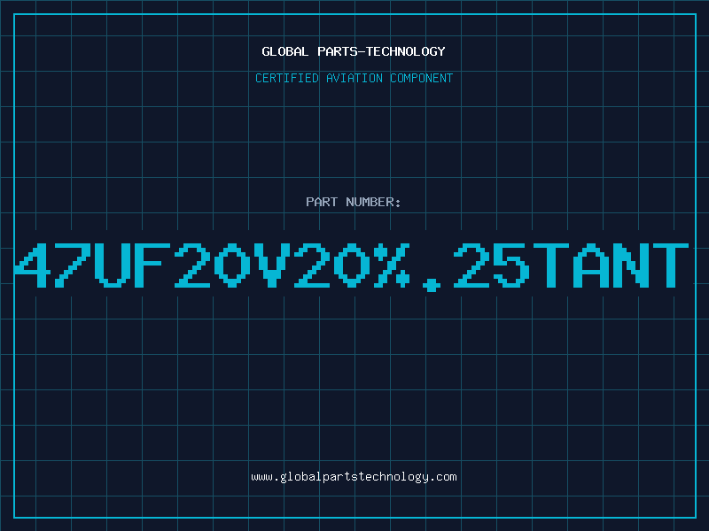 Aviation Part 47UF20V20%.25TANT