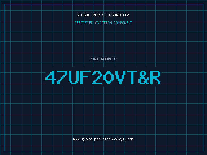 Aviation Part 47UF20VT&R