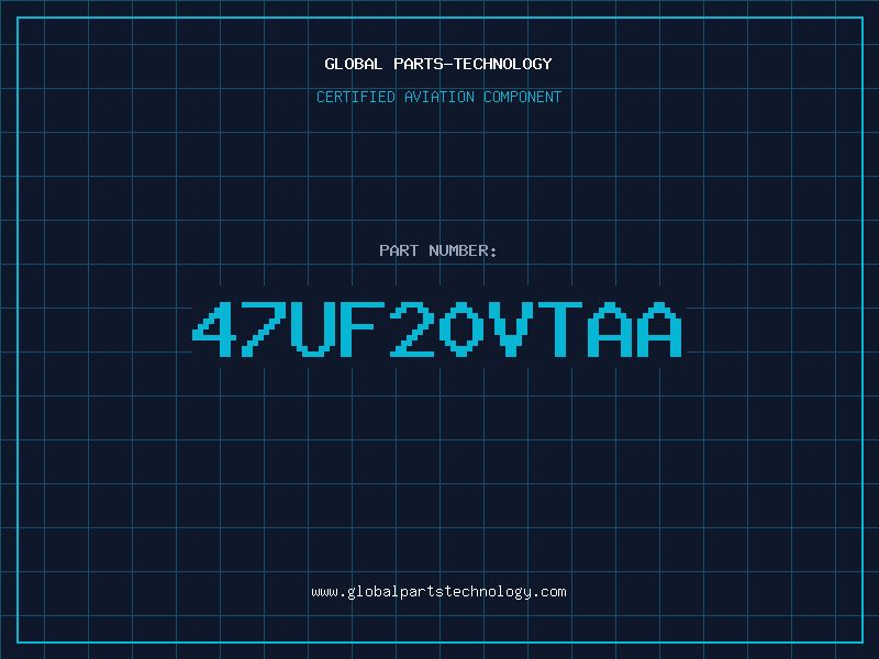 Aviation Part 47UF20VTAA