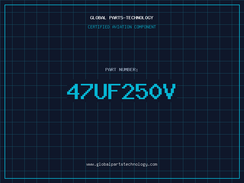 Aviation Part 47UF250V
