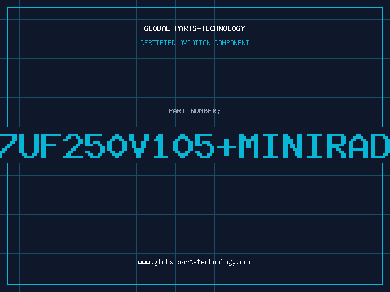 Aviation Part 47UF250V105+MINIRADL