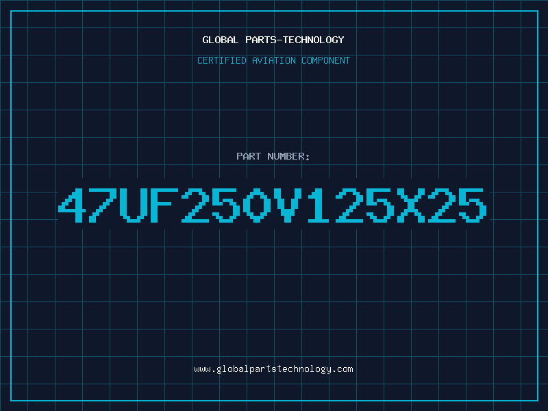 Aviation Part 47UF250V125X25