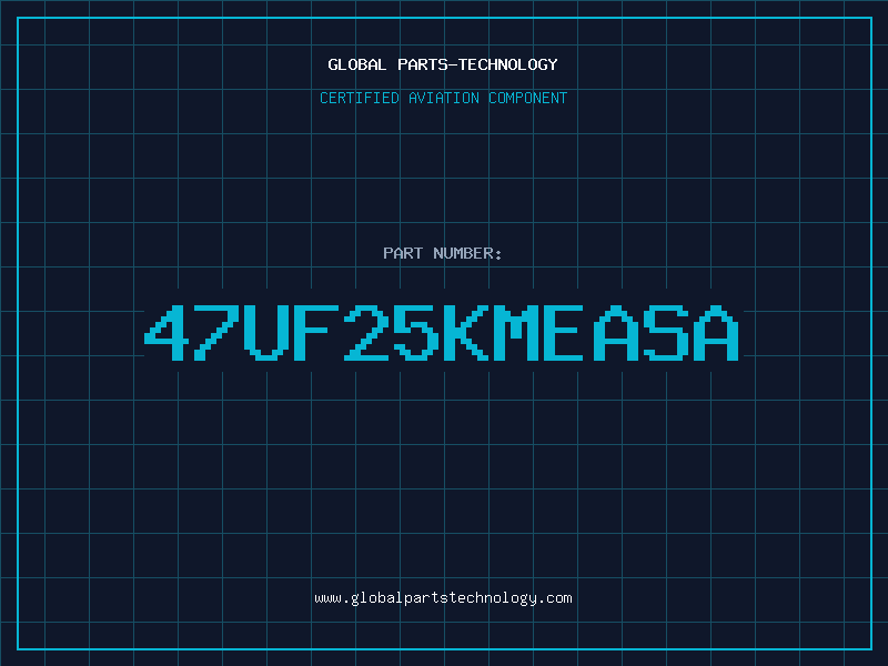 Aviation Part 47UF25KMEASA