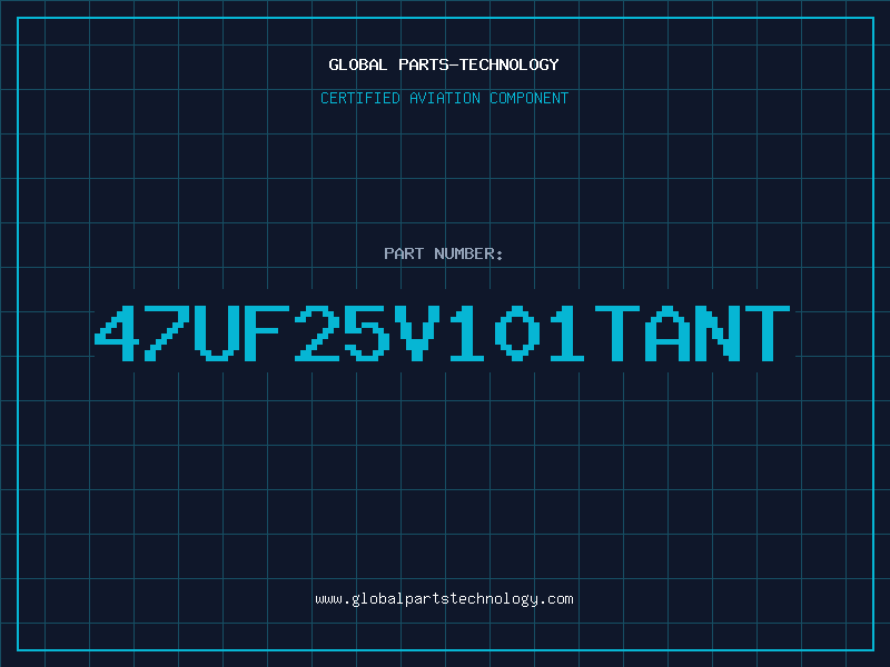 Aviation Part 47UF25V101TANT
