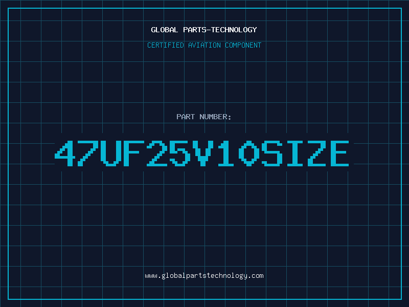 Aviation Part 47UF25V10SIZE