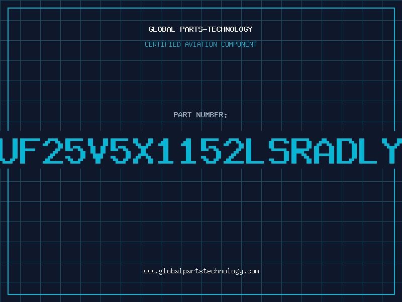Aviation Part 47UF25V5x1152LSRADLYTI