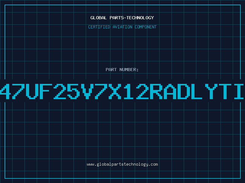 Aviation Part 47UF25V7X12RADLYTI