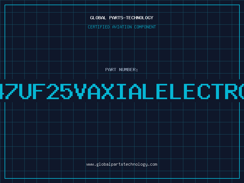 Aviation Part 47UF25VAXIALELECTRO