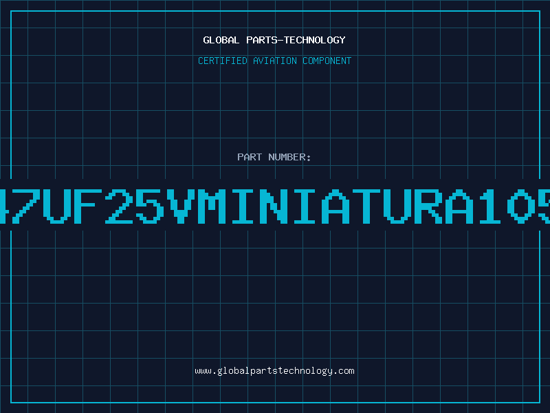 Aviation Part 47UF25VMINIATURA105