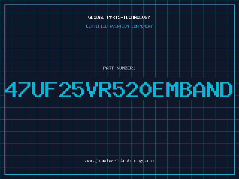 Aviation Part 47UF25VR520EMBAND
