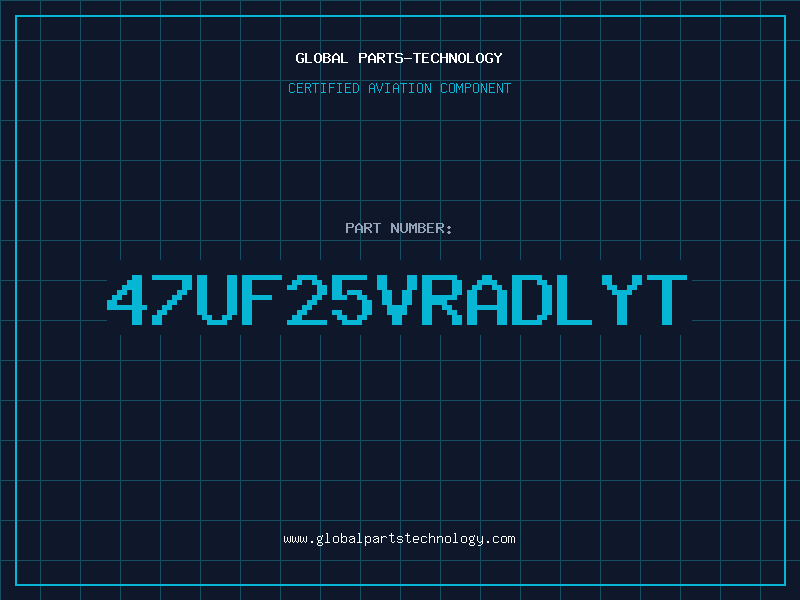 Aviation Part 47UF25VRADLYT