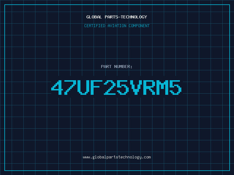 Aviation Part 47UF25VRM5