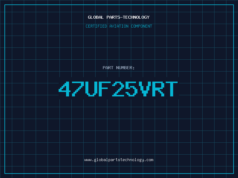Aviation Part 47UF25VRT