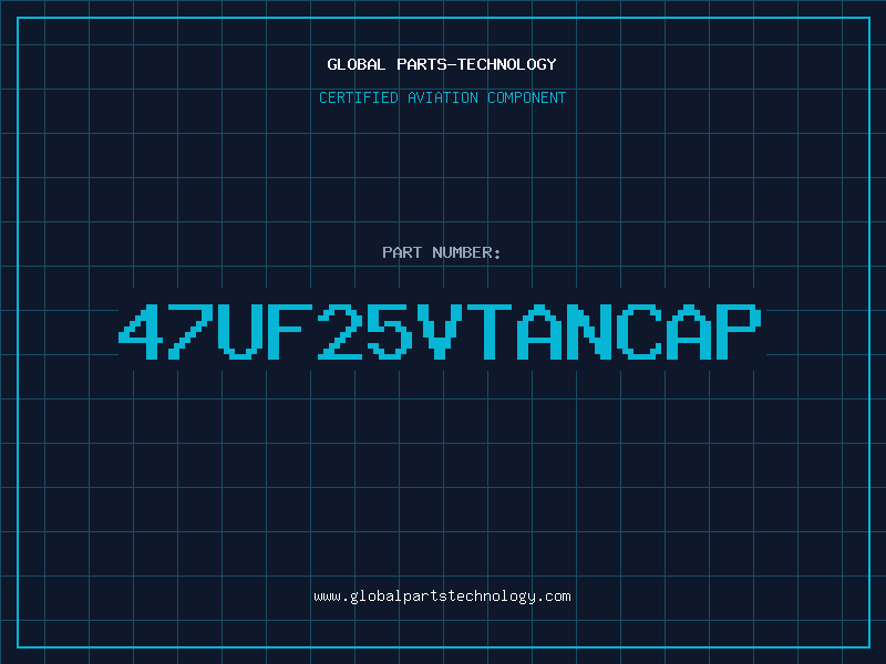 Aviation Part 47UF25VTANCAP