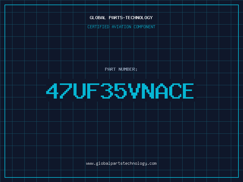 Aviation Part 47UF35VNACE
