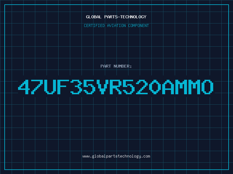 Aviation Part 47UF35VR520AMMO