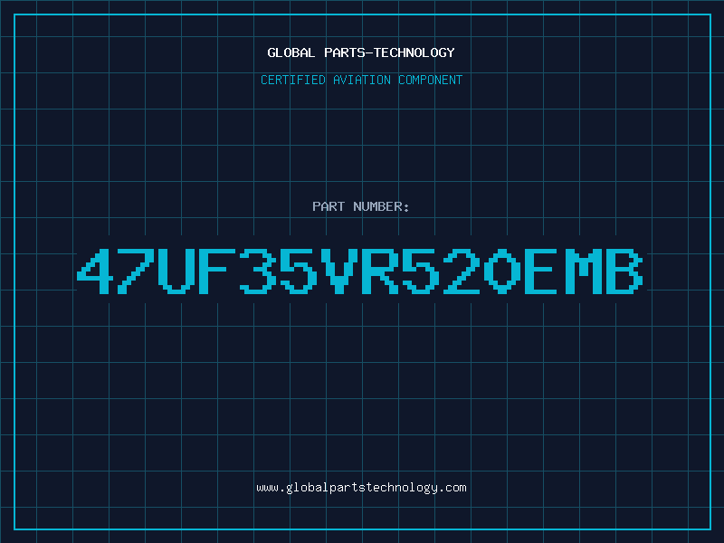 Aviation Part 47UF35VR520EMB