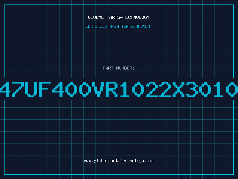 Aviation Part 47UF400VR1022X3010