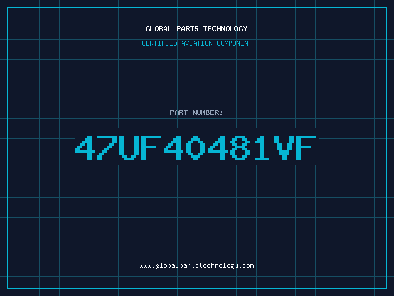 Aviation Part 47UF40481VF