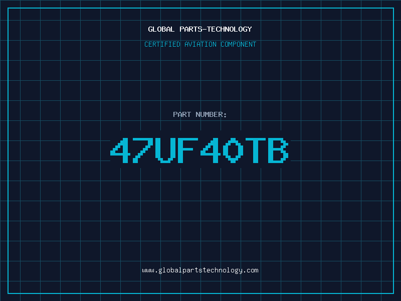 Aviation Part 47UF40TB