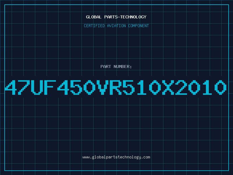 Aviation Part 47UF450VR510X2010