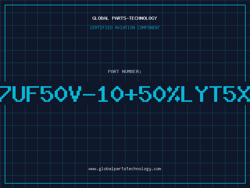 Aviation Part 47UF50V-10+50%LYT5X1